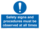 safety-signs-and-procedures-must-be-observed-at-all-times~
